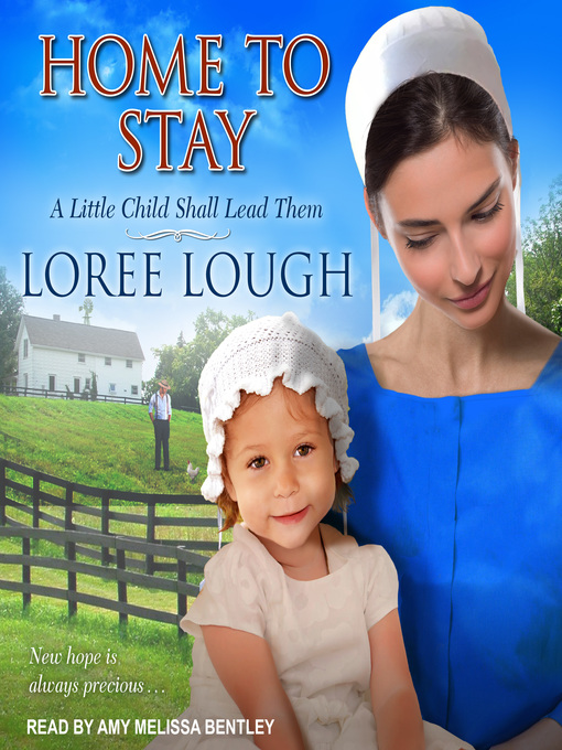 Title details for Home to Stay by Loree Lough - Available